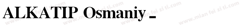 ALKATIP Osmaniy字体转换